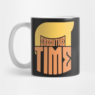 Executive Time - Make Trump Great Again Mug